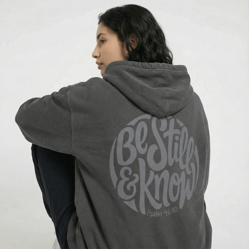 Mercy & More Hoodie Be Still & Know Hoodie
