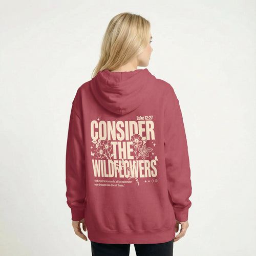 Mercy & More Hoodie Consider The Wildflowers Hoodie