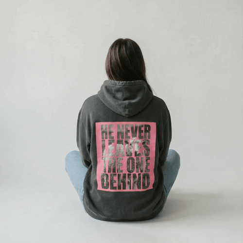 Mercy & More Hoodie He Never Leaves Hoodie