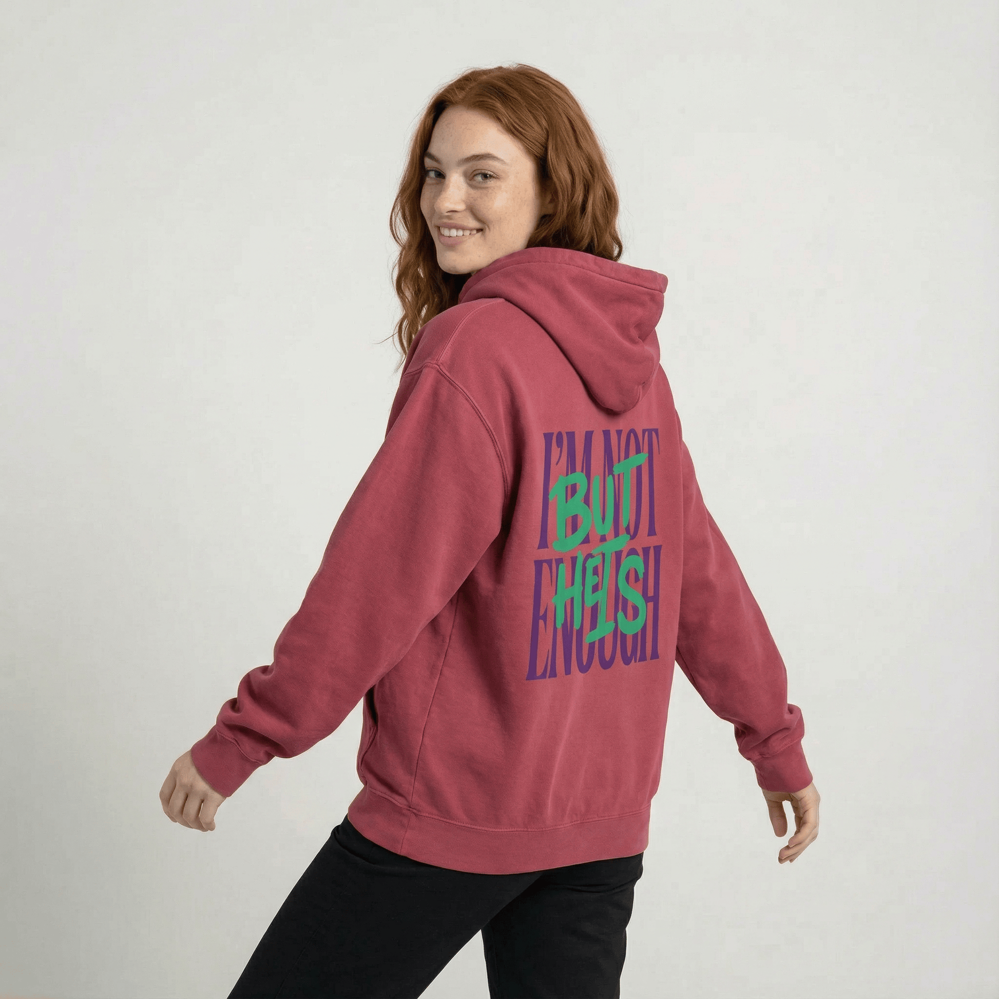Mercy & More Hoodie I'm Not Enough Hoodie