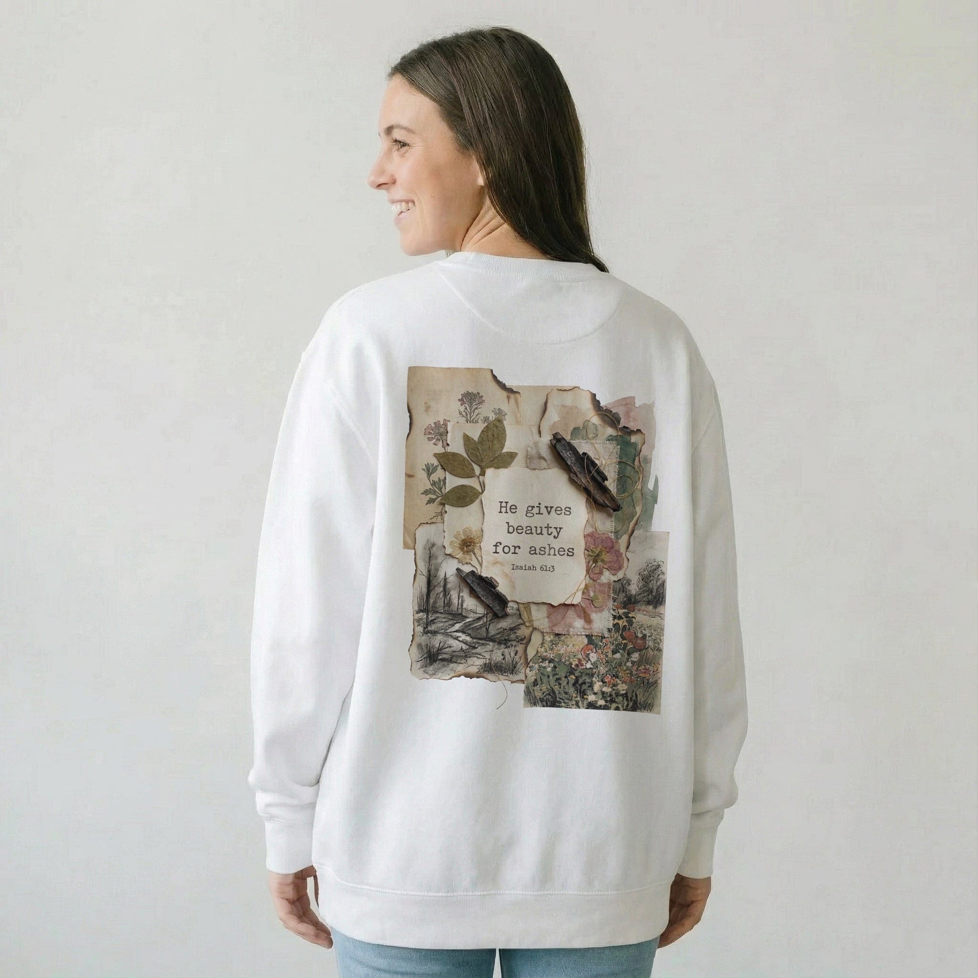 Mercy & More Sweatshirt Beauty For Ashes Sweatshirt