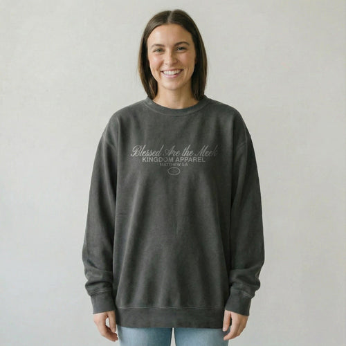 Mercy & More Sweatshirt Blessed Are The Meek Sweatshirt