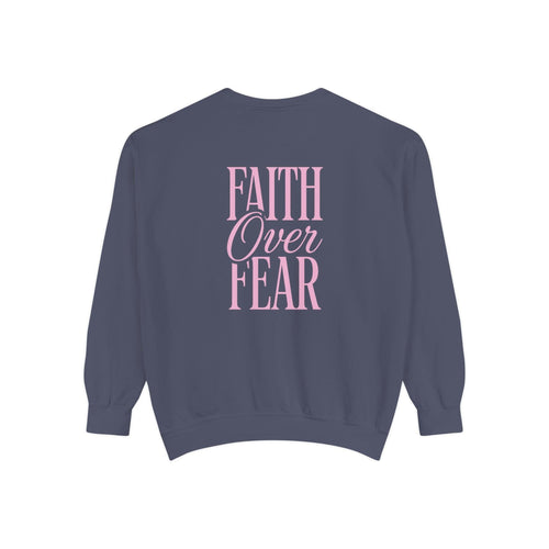Mercy & More Sweatshirt Denim / S Faith Over Fear Sweatshirt
