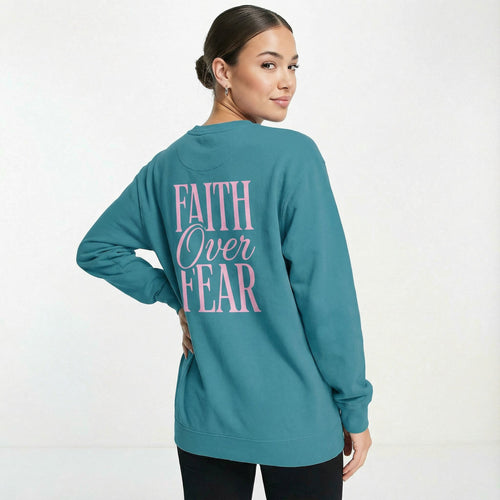 Mercy & More Sweatshirt Faith Over Fear Sweatshirt