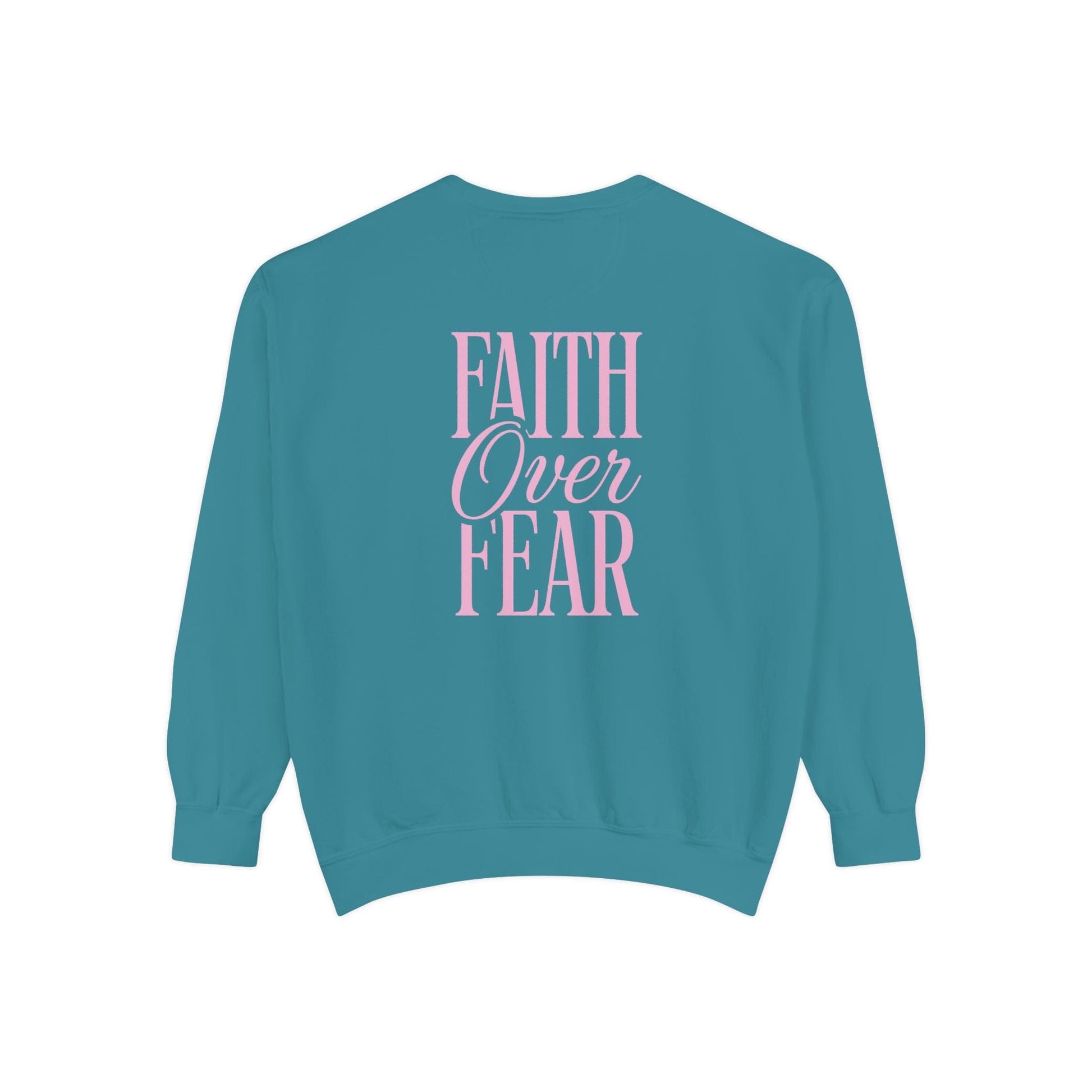Mercy & More Sweatshirt Faith Over Fear Sweatshirt