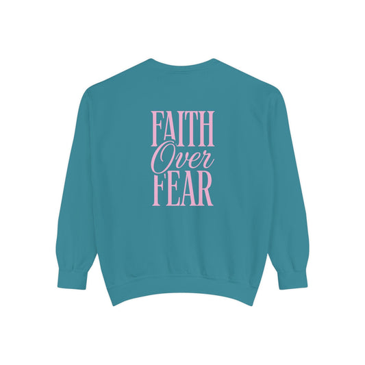Mercy & More Sweatshirt Faith Over Fear Sweatshirt