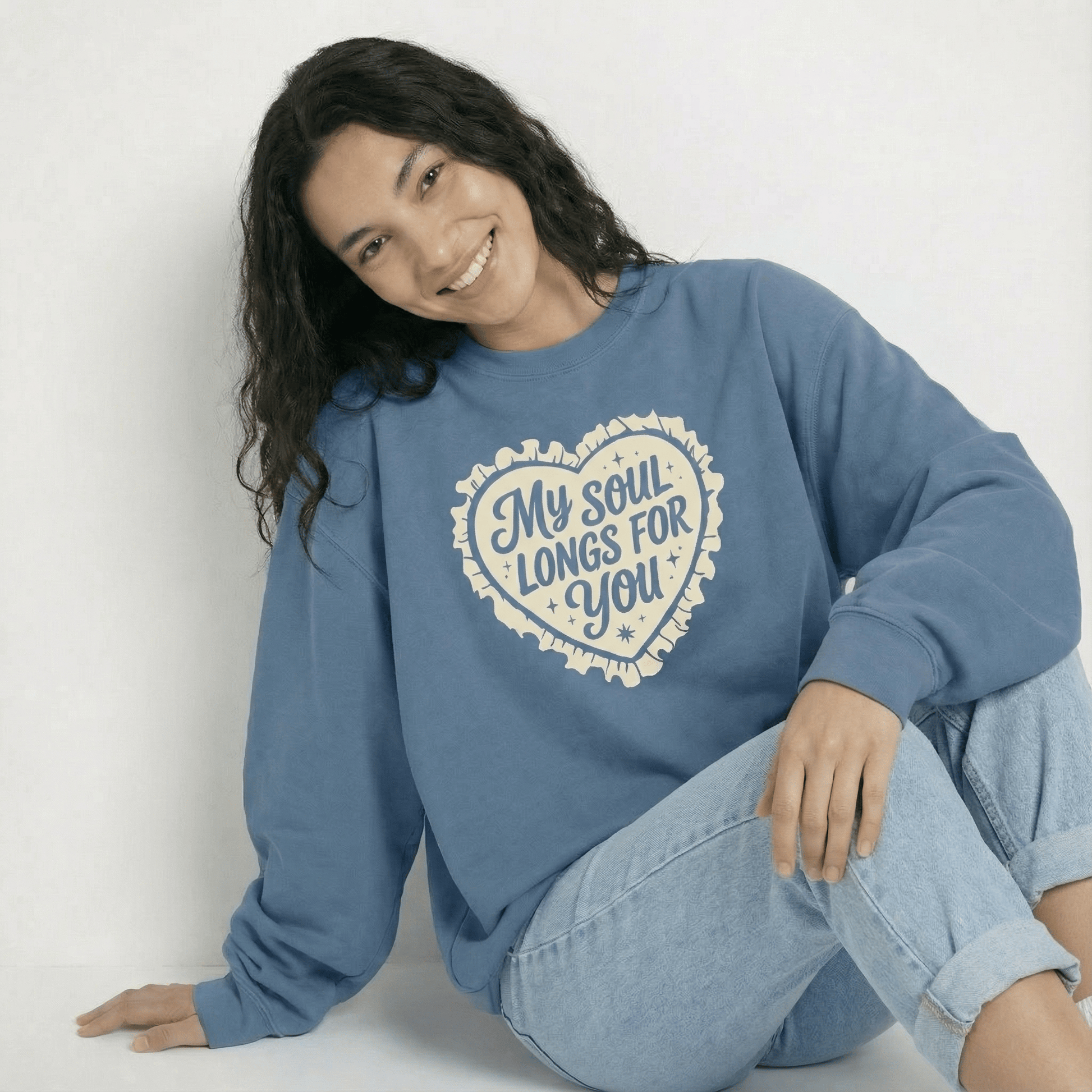 Mercy & More Sweatshirt My Soul Longs For You Sweatshirt