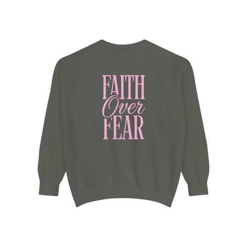 Mercy & More Sweatshirt Pepper / S Faith Over Fear Sweatshirt