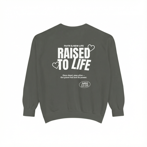 Mercy & More Sweatshirt Pepper / S Raised To Life Sweatshirt - White Logo