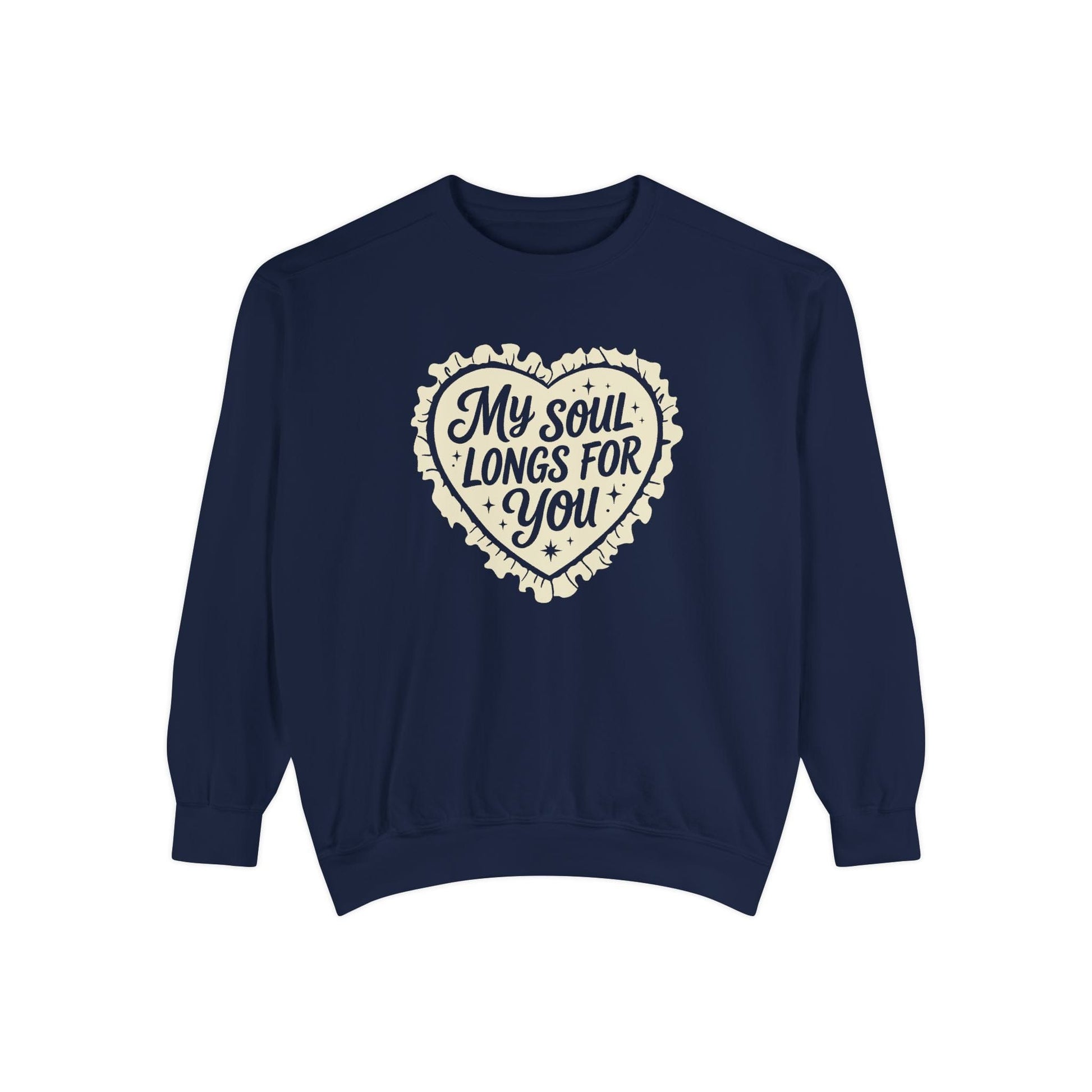Mercy & More Sweatshirt True Navy / S My Soul Longs For You Sweatshirt