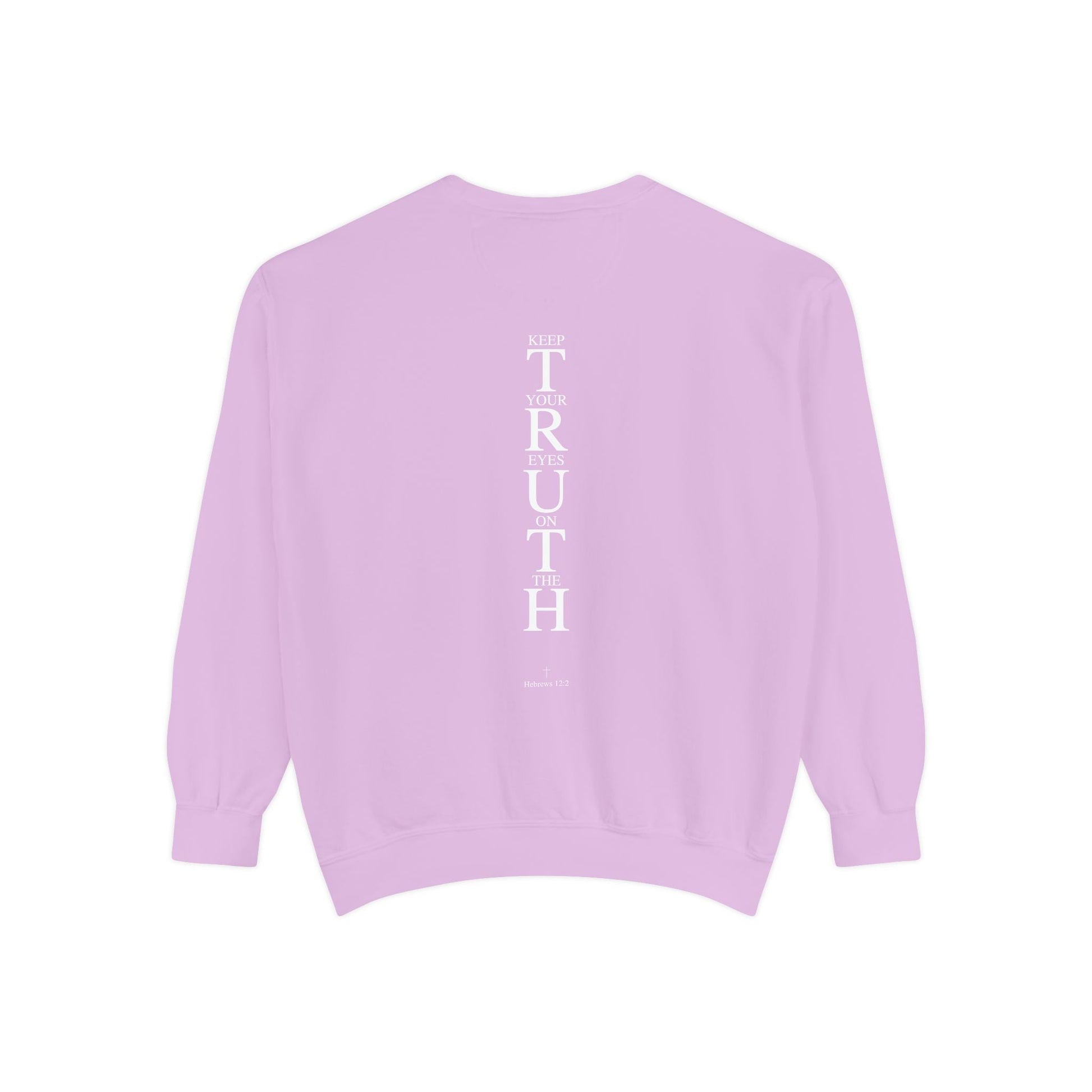 Mercy & More Sweatshirt Truth Sweatshirt