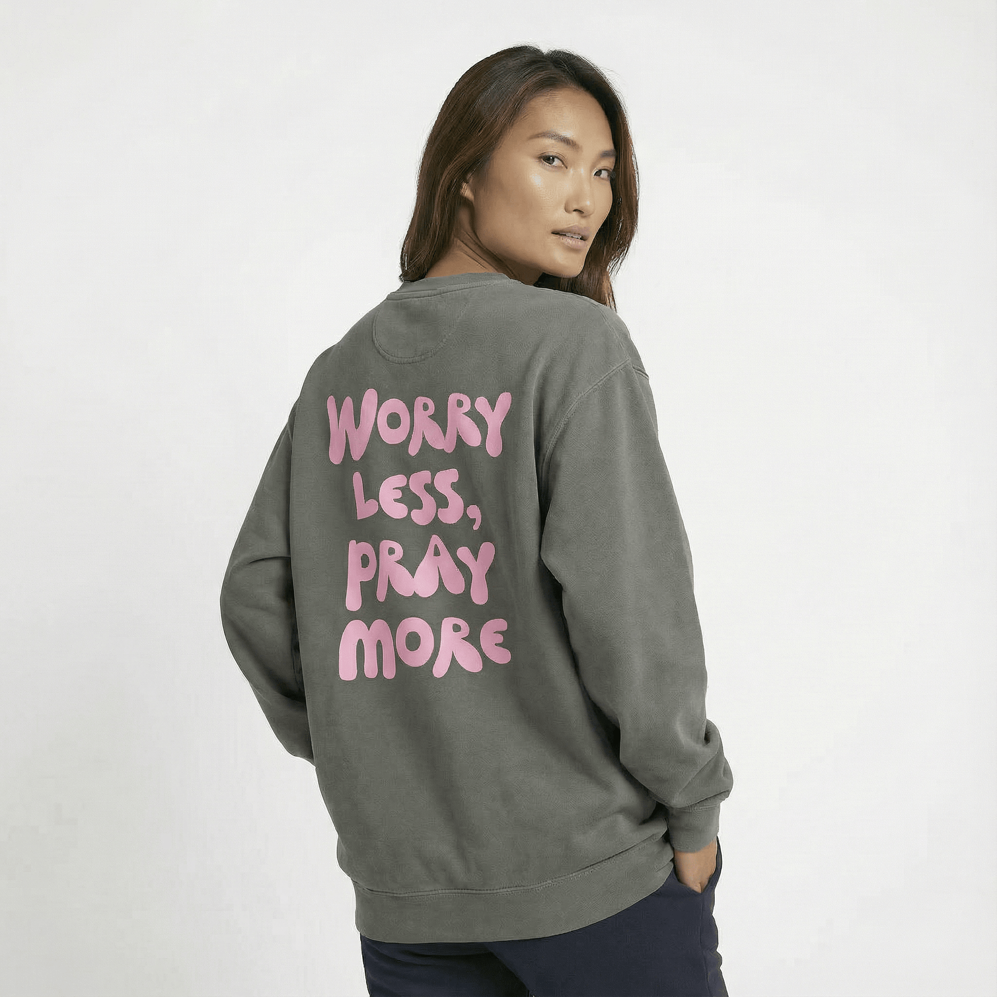 Mercy & More Sweatshirt Worry Less, Pray More Sweatshirt