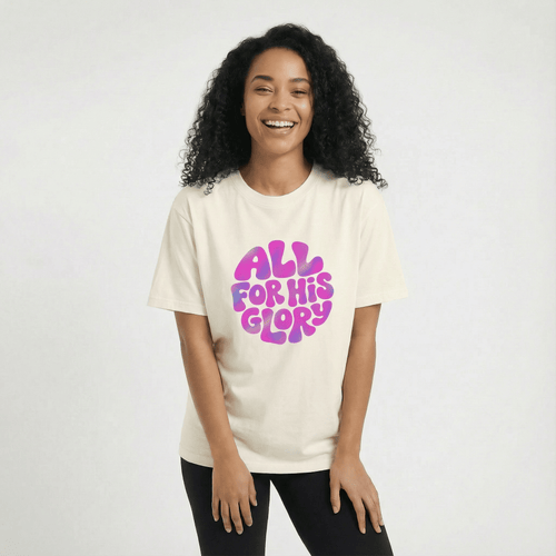 Mercy & More T-Shirt All For His Glory Tee