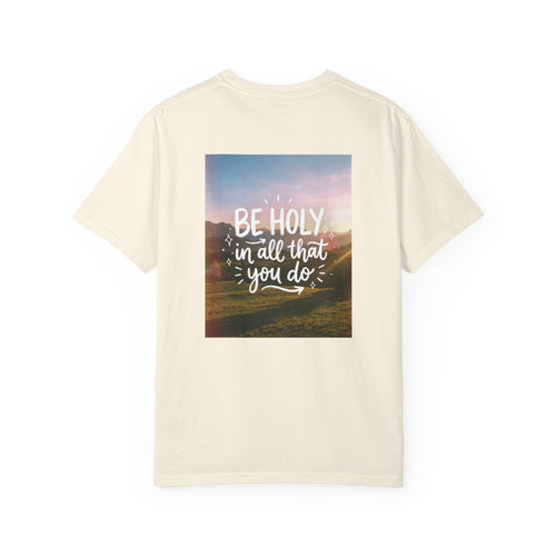Mercy & More T-Shirt Be Holy Tee