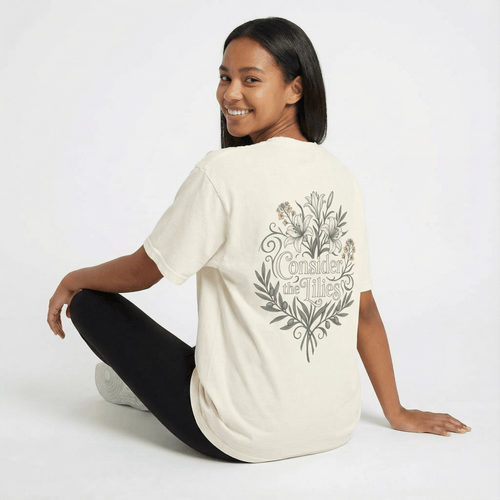 Mercy & More T-Shirt Consider The Lillies Tee
