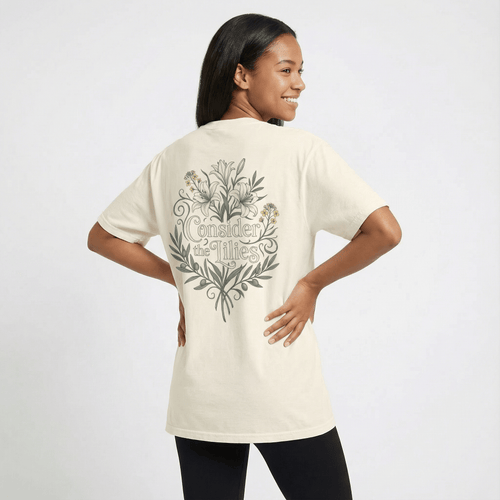 Mercy & More T-Shirt Consider The Lillies Tee