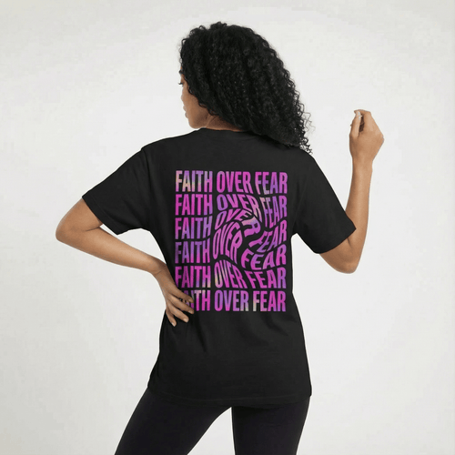 Mercy & More T-Shirt Faith Over Fear Tee