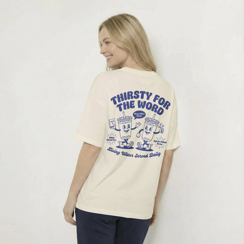 Mercy & More T-Shirt Ivory / S Thirsty For The Word Tee