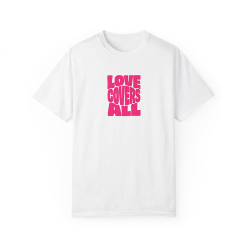 Mercy & More T-Shirt Love Covers All Tee