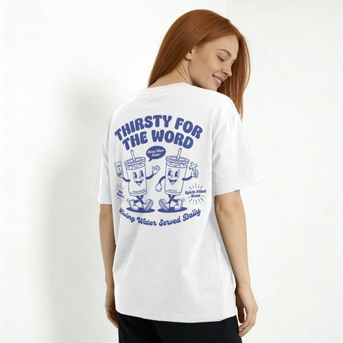 Mercy & More T-Shirt Thirsty For The Word Tee